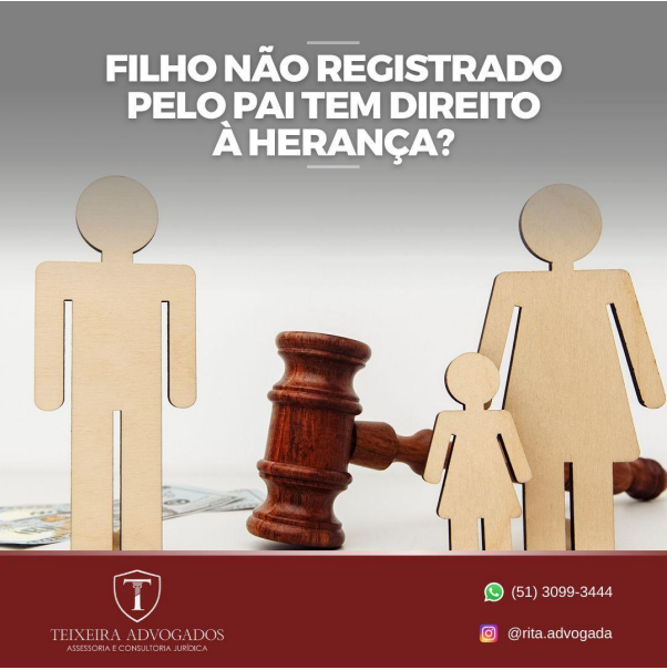 No momento, você está visualizando FILHO NÃO REGISTRADO PELO PAI TEM DIREITO À HERANÇA?