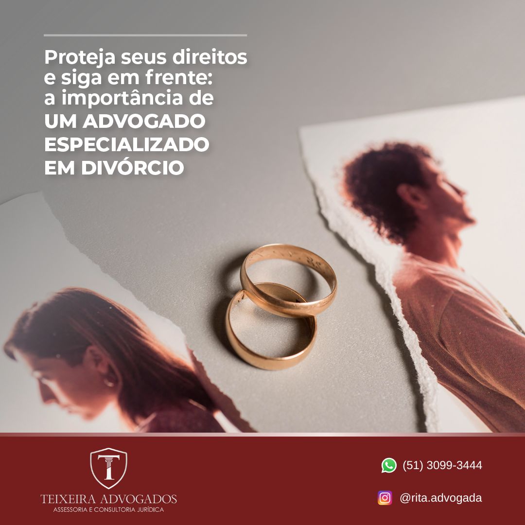 Leia mais sobre o artigo Proteja seus direitos e siga em frente: A importância de um advogado especializado em divórcio.
