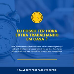 Leia mais sobre o artigo EU OISSI TER HORA EXTRA TRABALHANDO EM CASA ?