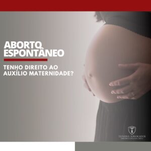 Leia mais sobre o artigo ABORTO ESPONTÂNEO