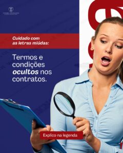 Leia mais sobre o artigo Cuidado com as letras miúdas: termos e condições ocultos nos contratos