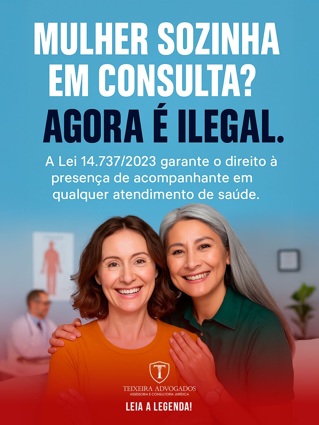 Leia mais sobre o artigo Mulher Sozinha em Consulta ? Agora é Ilegal