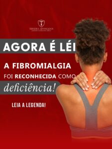 Leia mais sobre o artigo AGORA É LEI: A fibromialgia foi reconhecida como deficiência