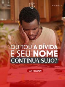 Leia mais sobre o artigo Quitou a dívida e seu nome continuar sujo?