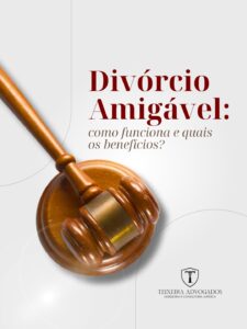 Leia mais sobre o artigo Divórcio Amigável: como funciona e quais os benefícios?