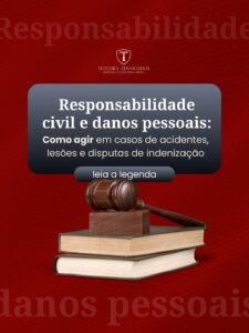 Leia mais sobre o artigo Responsabilidade civil e danos pessoais: como agir em casos de acidentes, lesões e disputas de indenização