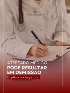 Leia mais sobre o artigo Atestado Médico Pode Resultar em Demissão?