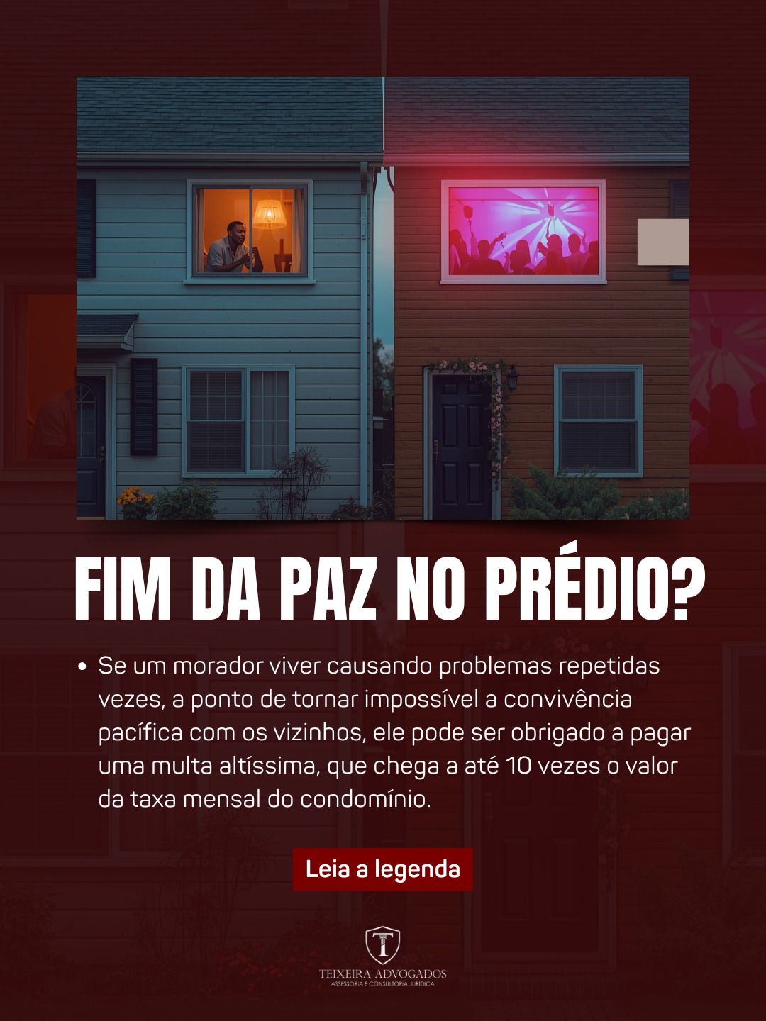 Fim da paz no prédio?