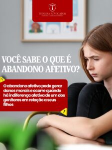 Leia mais sobre o artigo Abandono Afetivo Pode Gerar Indenização por Danos Morais?