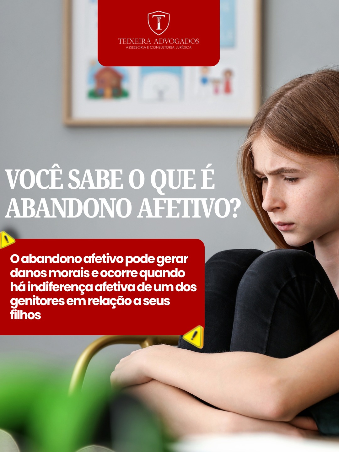 Abandono Afetivo Pode Gerar Indenização por Danos Morais?