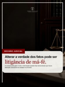 Leia mais sobre o artigo Alterar conscientemente a verdade dos fatos em um processo pode trazer consequências.