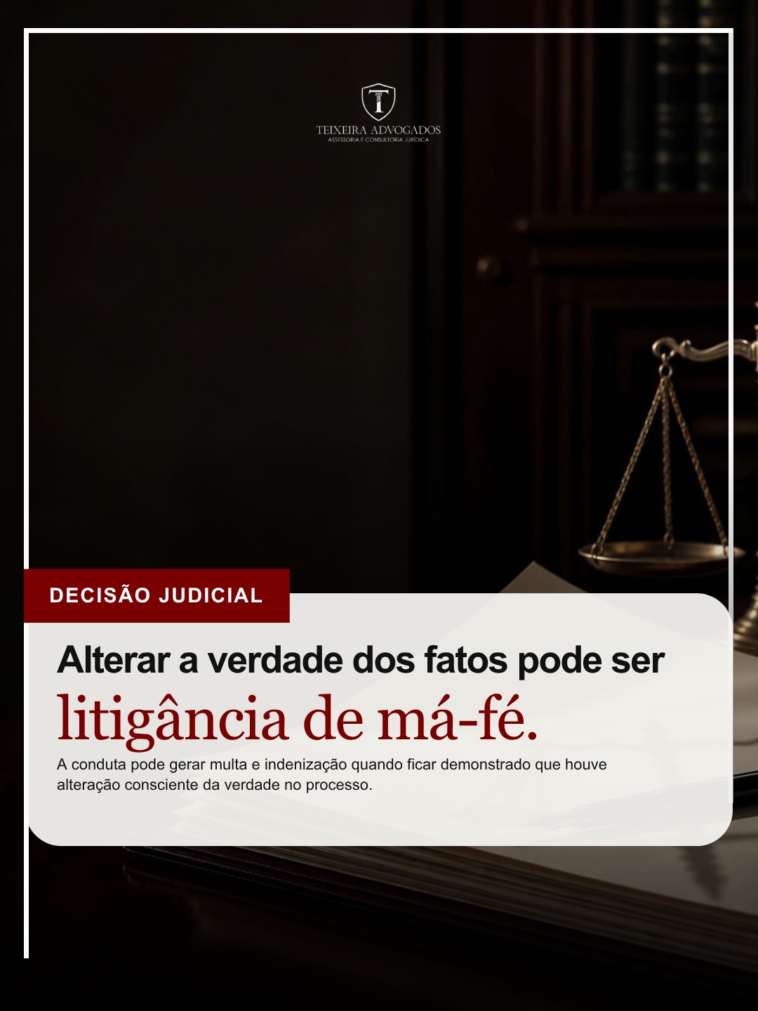 No momento, você está visualizando Alterar conscientemente a verdade dos fatos em um processo pode trazer consequências.
